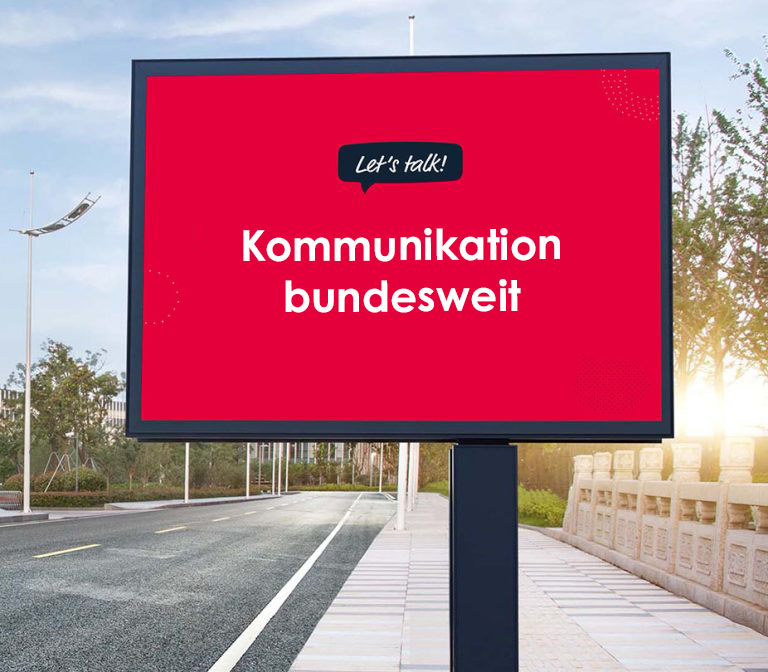 Plakat Großfläche mit der Aufschrift "Kommunikation bundesweit"